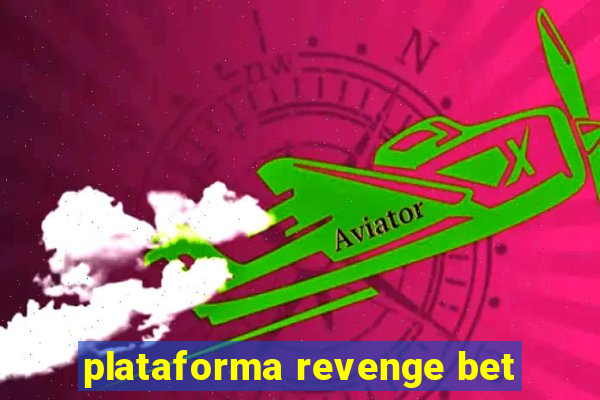 plataforma revenge bet